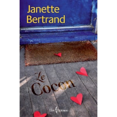 Le Cocon  Par l'auteur Janette Bertrand